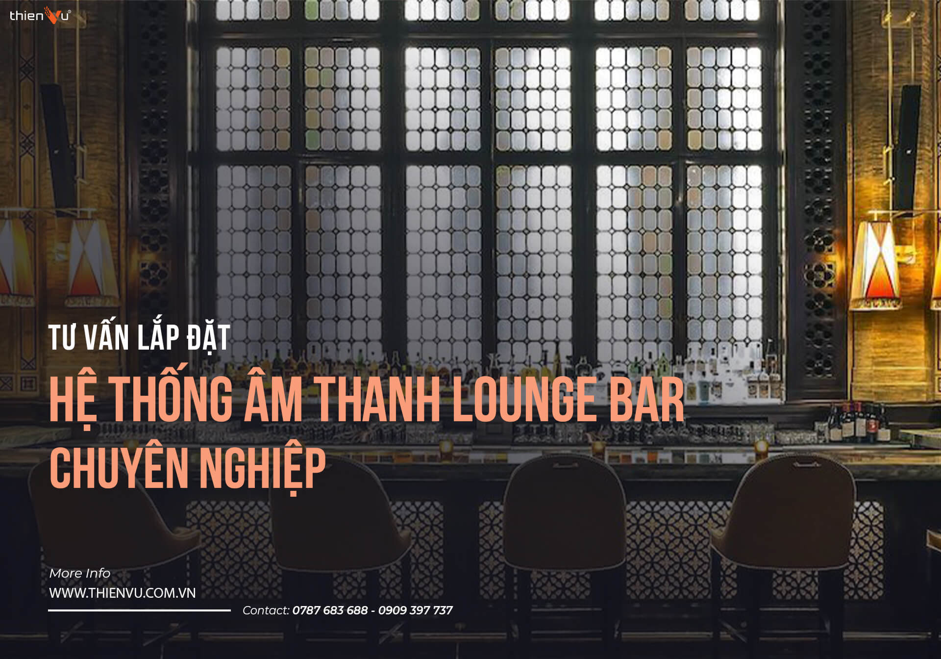 Dịch Vụ Lắp Đặt Hệ Thống Âm Thanh Lounge Bar Chuyên Nghiệp