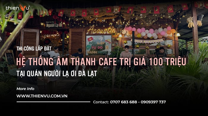 Âm Thanh Cafe - ElectroVoice Evolve 50 Tại Đà Lạt