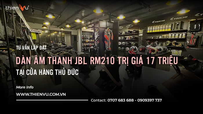 Lắp Đặt Dàn Âm Thanh JBL RM210 Trị Giá 17 Triệu Tại Cửa Hàng Thủ Đức