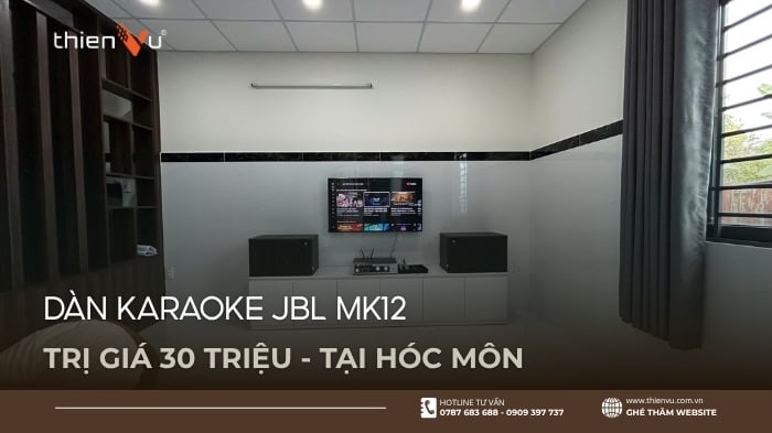 Lắp Đặt Dàn Karaoke Gia Đình JBL MK12 Giá 30 Triệu Tại Hóc Môn