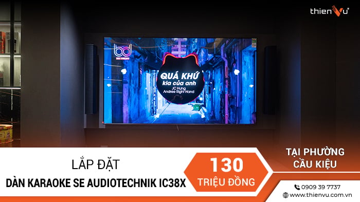 Lắp Đặt Dàn Karaoke SE Audiotechnik IC38X Trị Giá 130 Triệu Tại Phường Cầu Kiệu