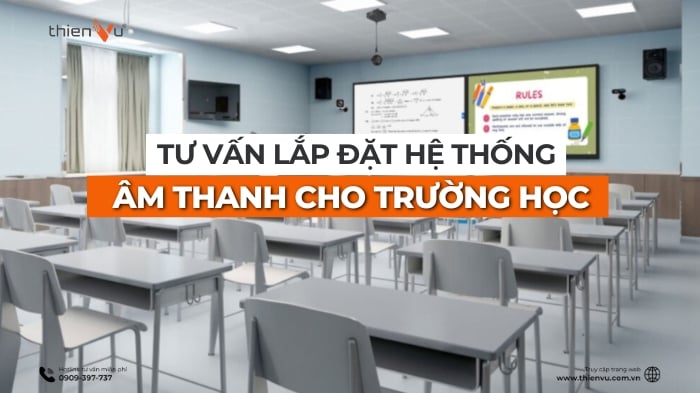 Lắp Đặt Hệ Thống Âm Thanh Chuyên Nghiệp Cho Trường Học