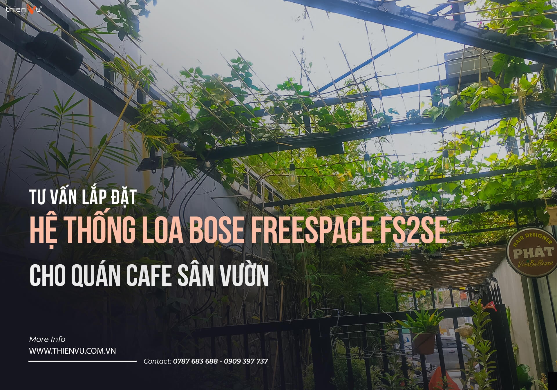 Lắp Đặt Hệ Thống Loa Bose Freespace FS2SE Cho Quán Cafe Sân Vườn