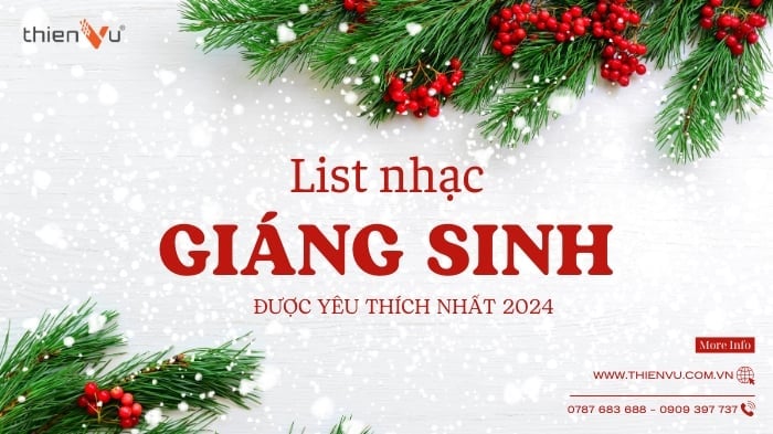 List Nhạc Giáng Sinh Được Yêu Thích Cho Mùa Noel Ấm Áp 2024