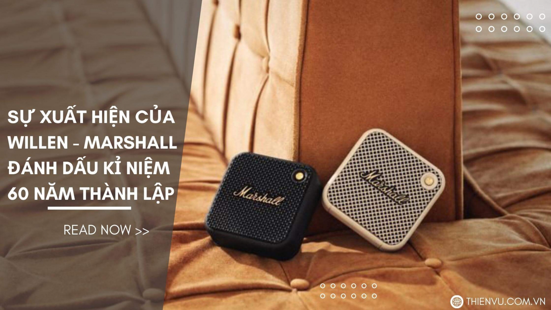Sự Xuất Hiện Của Willen - Marshall Đánh Dấu Kỉ Niệm 60 Năm Thành Lập