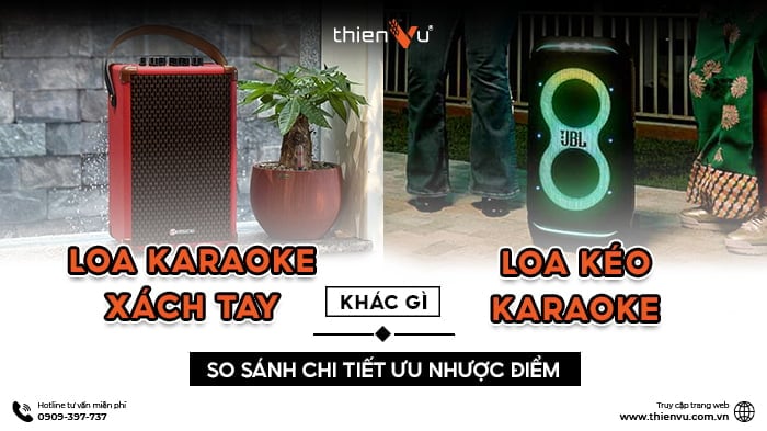 Loa Karaoke Xách Tay Khác Gì Loa Kéo? So Sánh Chi Tiết Ưu Nhược Điểm