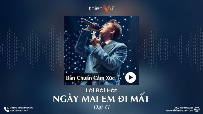Lời Bài Hát Ngày Mai Em Đi Mất – Bản Chuẩn Cảm Xúc