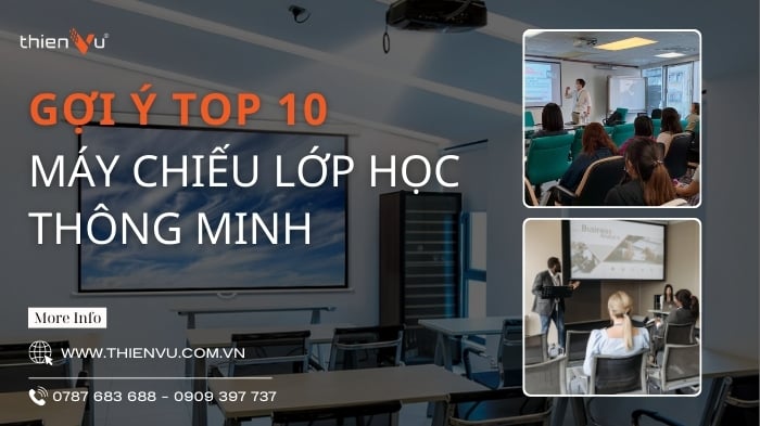 Gợi Ý Top 10 Sản Phẩm Máy Chiếu Lớp Học Thông Minh