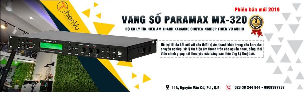 Đánh giá vang số tốt nhất 2022 Paramax Pro MX320