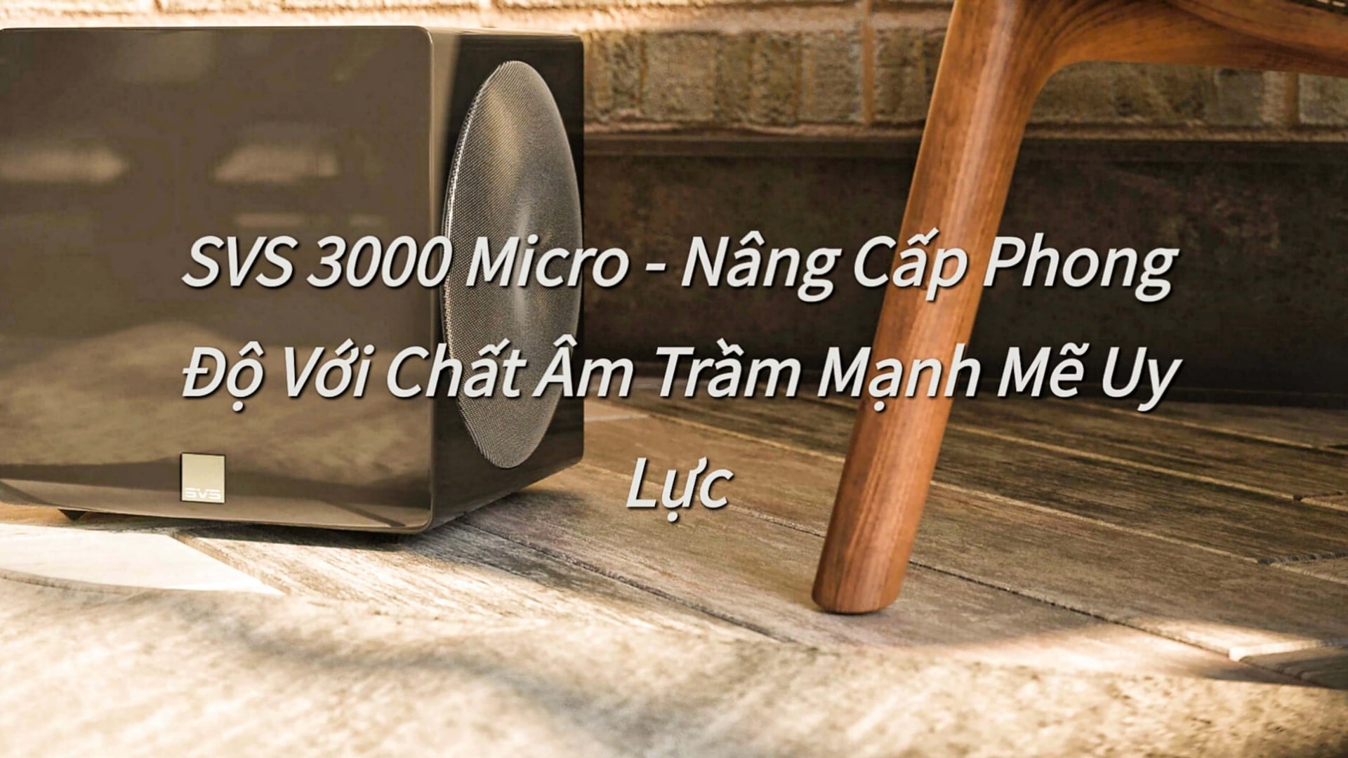 SVS 3000 Micro - Nâng Cấp Phong Độ Với Chất  Âm Trầm Mạnh Mẽ Uy Lực
