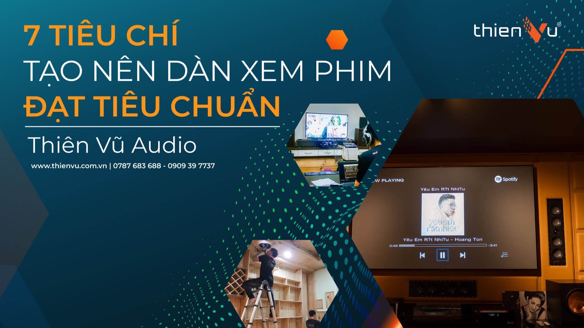 7 Tiêu Chí Tạo Nên Dàn Xem Phim Đạt Tiêu Chuẩn Thiên Vũ Audio