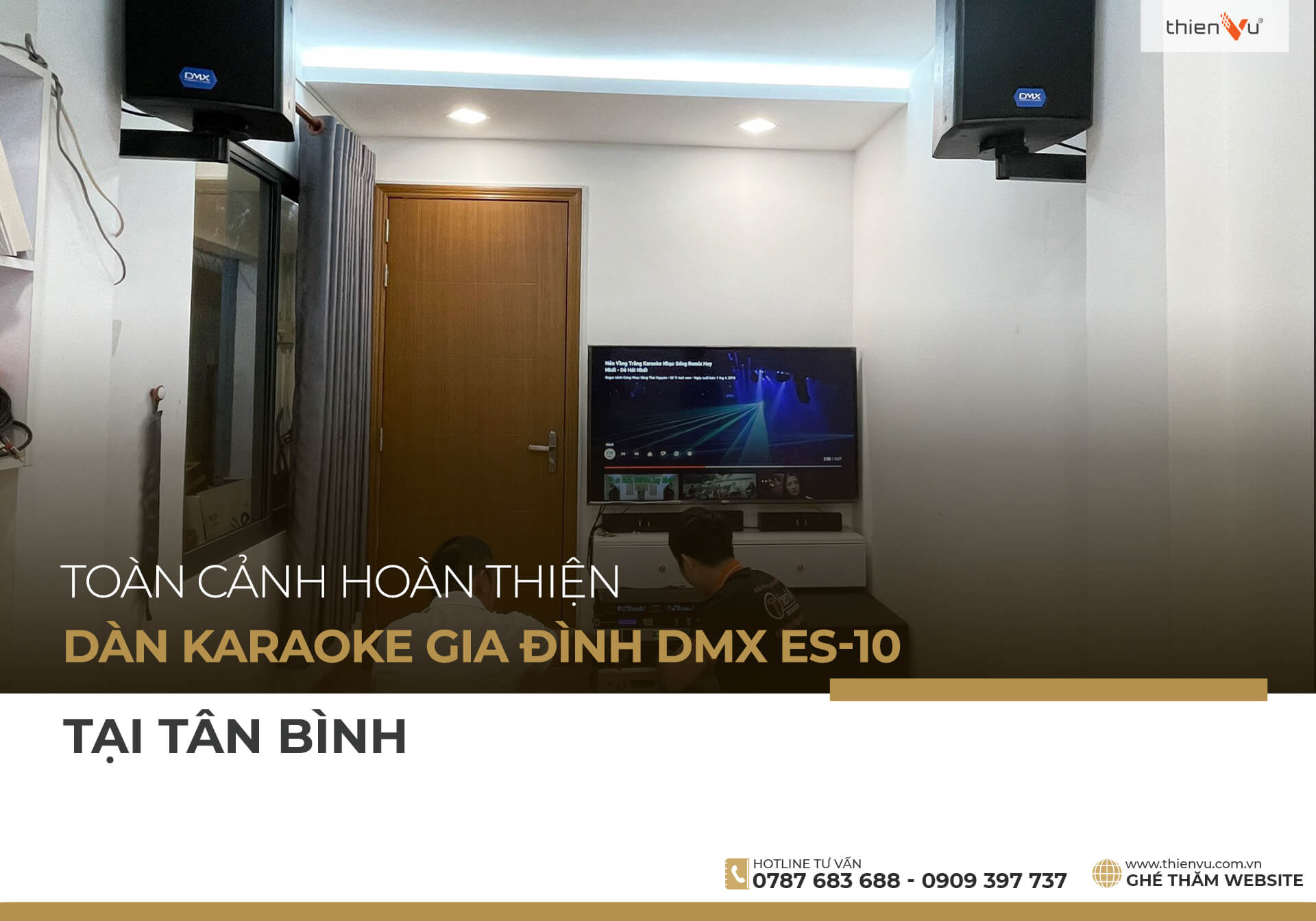 Toàn Cảnh Dàn Karaoke Gia Đình DMX ES-10 Hoàn Thiện Tại Tân Bình