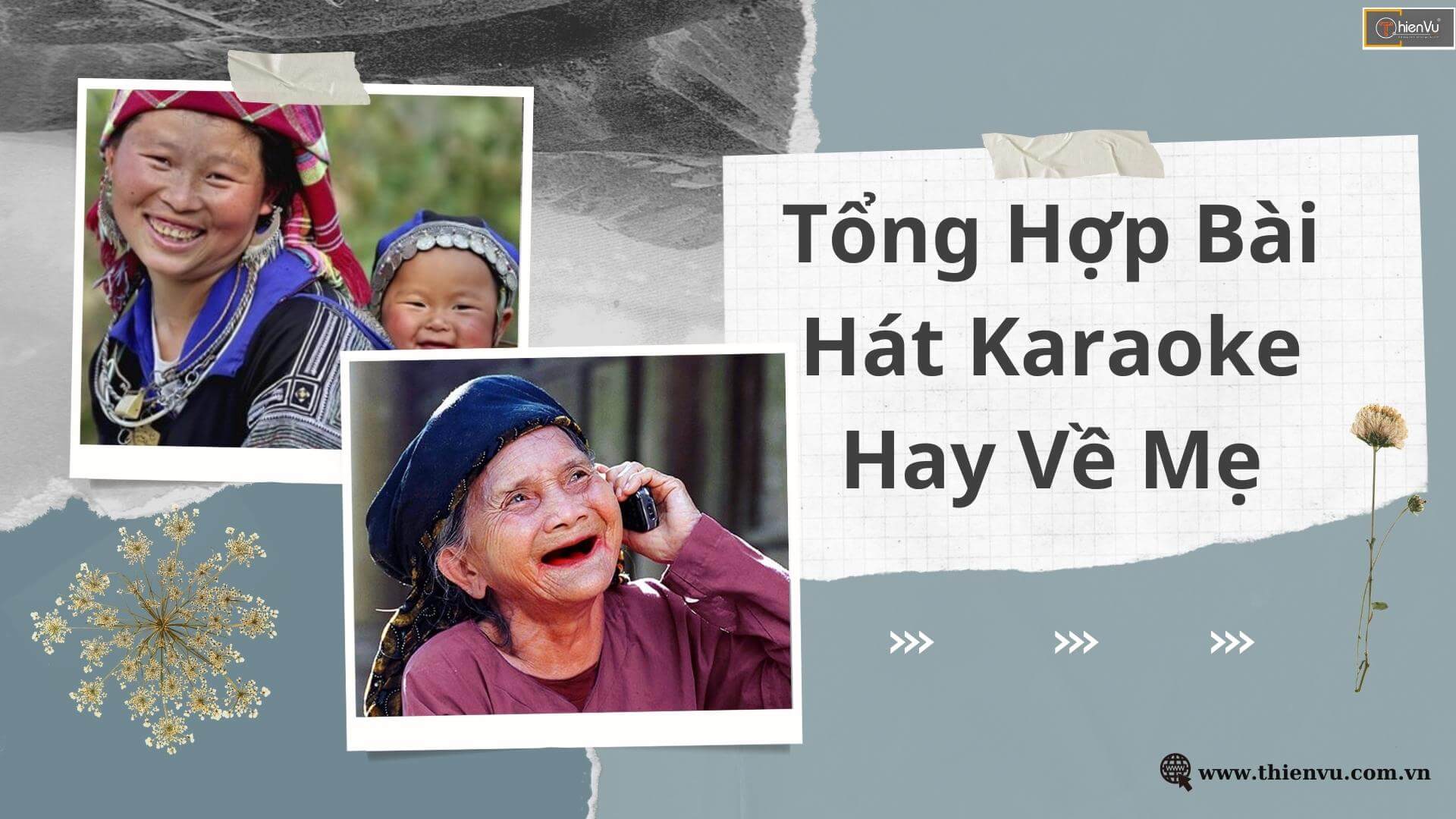 Tổng Hợp Các Bài Hát Karaoke Hay Nhất Về Mẹ