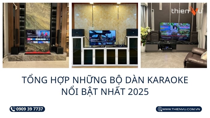Tổng Hợp Những Bộ Dàn Karaoke Nổi Bật Nhất 2024