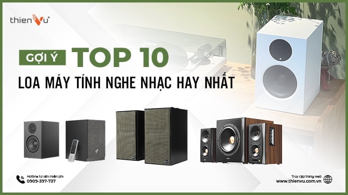 Top 10 Loa Máy Tính Nghe Nhạc Chất Lượng Đáng Mua Nhất
