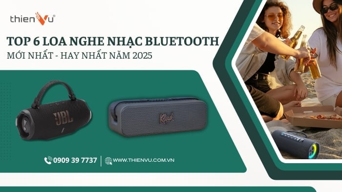 Top 6 Loa Nghe Nhạc Bluetooth Mới Nhất - Hay Nhất Năm 2025