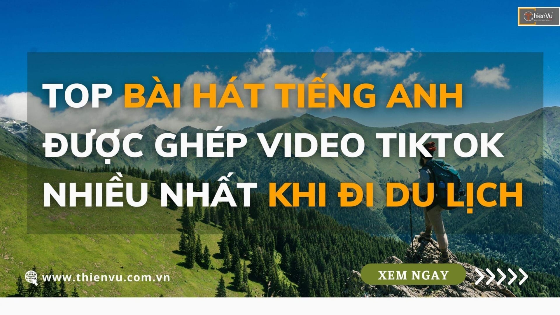 Top Bài Hát Tik Tok Tiếng Anh Hay Ghép Video Du Lịch
