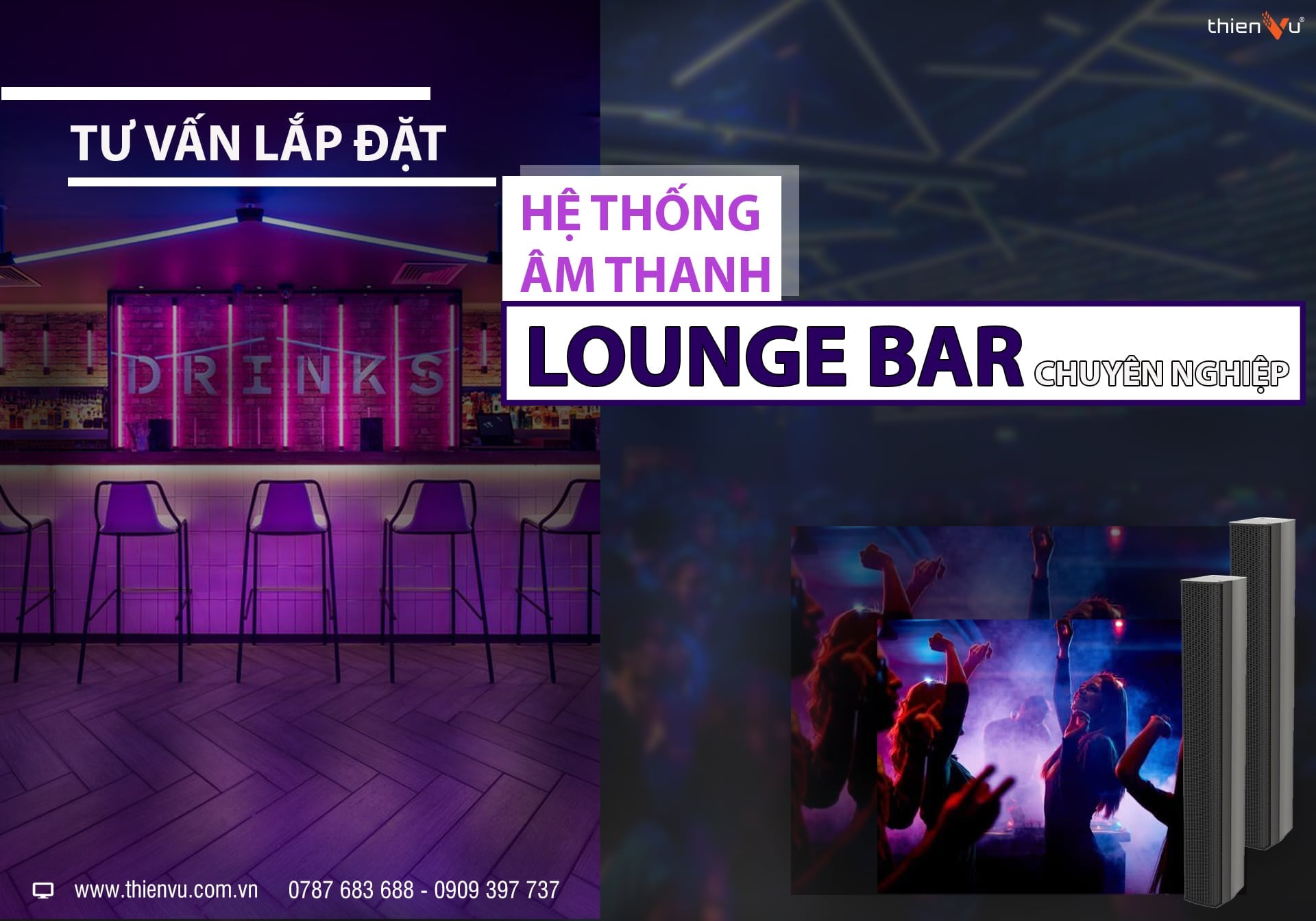 Tư Vấn Lắp Đặt Hệ Thống Âm Thanh Lounge Bar Chuyên Nghiệp