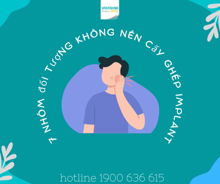 7 Nhóm đối tượng không nên cấy ghép Implant