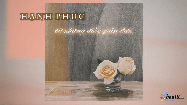 Hạnh phúc từ những điều giản đơn