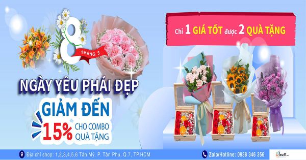 GIỚI THIỆU CHƯƠNG TRÌNH 8/3 - NGÀY YÊU PHÁI ĐẸP! GIẢM 15% CHO COMBO QUÀ TẶNG !