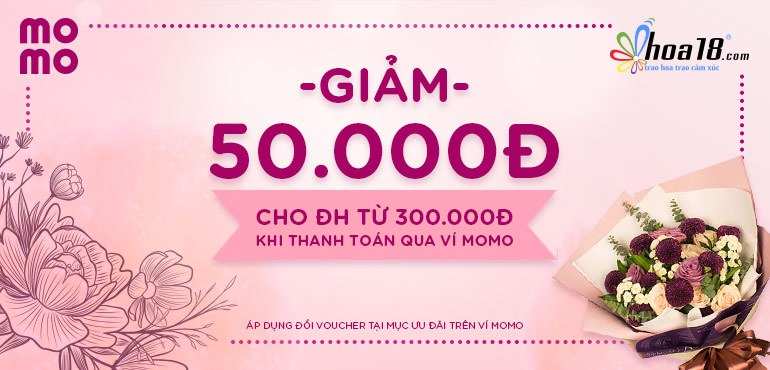 Hoa18.com giảm giá 50K khi thanh toán qua Ví MoMo