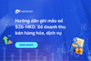 Hướng dẫn ghi sổ S2b-HKD: Sổ doanh thu bán hàng hóa, dịch vụ