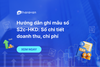 Hướng dẫn ghi sổ S2c-HKD: Sổ chi tiết doanh thu, chi phí