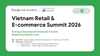 Haravan đồng hành cùng Google tại sự kiện Vietnam Retail & E-commerce Summit 2026
