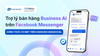 Trợ lý bán hàng Business AI trên Facebook Messenger chính thức có mặt trên Haravan Harasocial