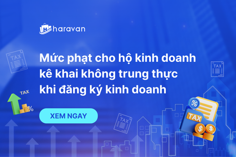 Mức phạt cho HKD kê khai không trung thực khi đăng ký kinh doanh