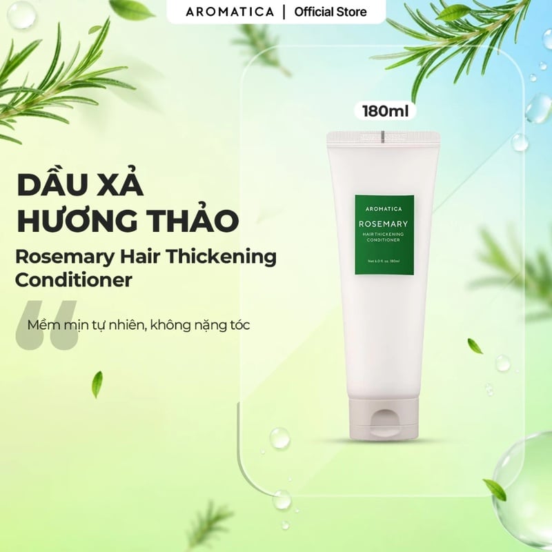 Dầu Xả Hương Thảo Giúp Tóc Mềm Mượt Aromatica Rosemary Hair Thickening Conditioner 180ml