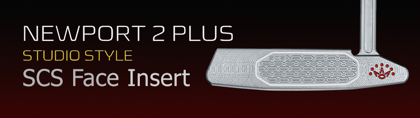 Công nghệ Studio Carbon Steel (SCS) Face Insert của Gậy Putter SS NEWPORT 2 PLUS RIGHT HAND 2025 | Titleist