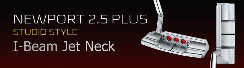 Công nghệ I-Beam Jet Neck của Gậy Putter SS NEWPORT 2.5 PLUS 2025 | Titleist