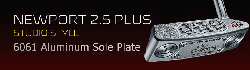Công nghệ 6061 Aluminum Sole Plate của Gậy Putter SS NEWPORT 2.5 PLUS 2025 | Titleist