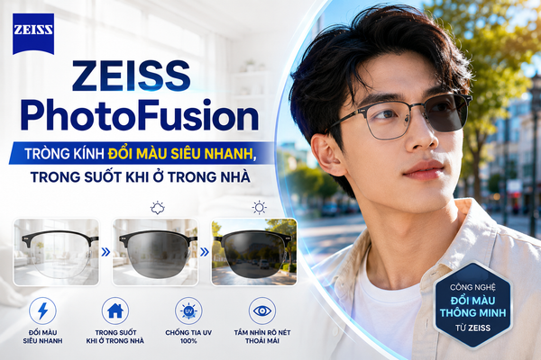 ZEISS PhotoFusion – Tròng Kính Đổi Màu Siêu Nhanh, Trong Suốt Khi Ở Trong Nhà