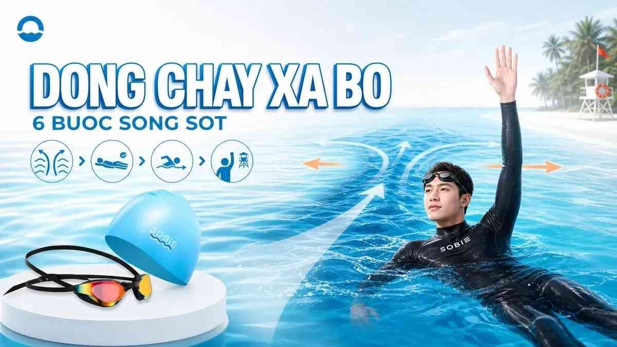 Cách xử lý khi gặp dòng chảy xa bờ: 6 bước sống sót