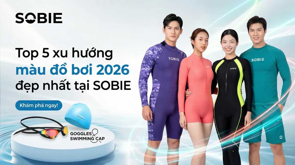Top 5 xu hướng màu đồ bơi 2026 đẹp nhất tại SOBIE