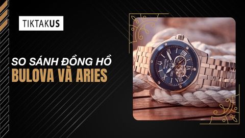 So sánh đồng hồ Bulova và Aries: Thương hiệu nào phù hợp với bạn?
