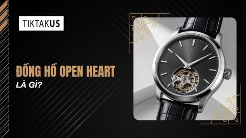 Đồng hồ open heart là gì? Đặc điểm, ưu và nhược điểm cần nắm