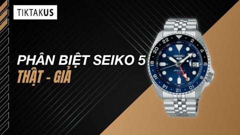 Phân biệt Seiko 5 quân đội thật giả qua 7 bước kiểm tra