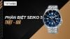Phân biệt Seiko 5 quân đội thật giả qua 7 bước kiểm tra