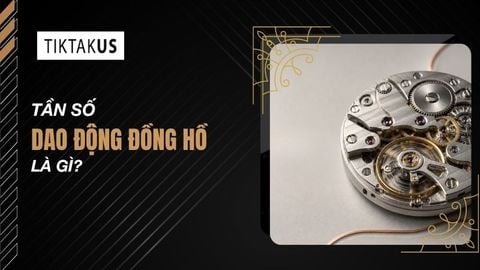 Tần số dao động đồng hồ là gì? Cách đọc thông số VPH và BPH chuẩn