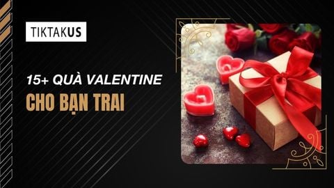 Top 15 món quà valentine cho bạn trai chuẩn gu, ý nghĩa 2026