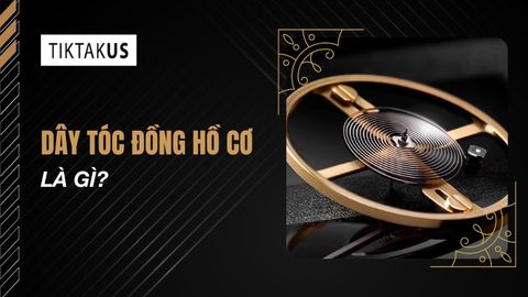 Dây tóc đồng hồ cơ là gì? Tìm hiểu cấu tạo và cơ chế hoạt động