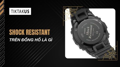 Shock resistant là gì trên đồng hồ: Cơ chế và tiêu chuẩn ISO 1413