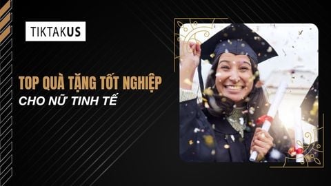 Top 10+ quà tặng tốt nghiệp cho nữ tinh tế, ý nghĩa nhất 2026