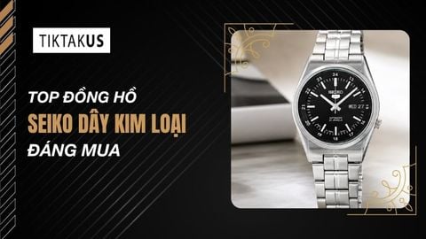 Top đồng hồ Seiko dây kim loại đáng mua: Chọn máy cơ hay pin?