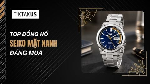Top 5 đồng hồ Seiko mặt xanh đẹp đáng mua nhất hiện nay