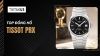 Top đồng hồ Tissot PRX: Tư vấn chọn size và bộ máy chuẩn nhất